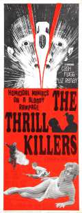 voir la fiche complète du film : The Thrill Killers