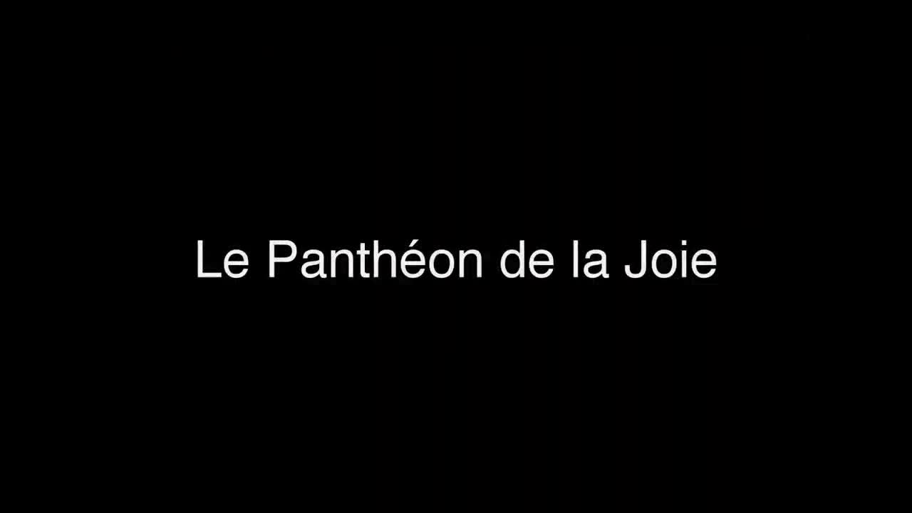 Extrait vidéo du film  Le Panthéon de la Joie