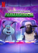 A Shaun The Sheep Movie : Farmageddon
