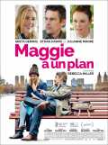 voir la fiche complète du film : Maggie a un plan