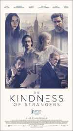 voir la fiche complète du film : The Kindness of Strangers