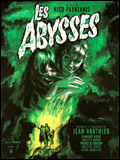 voir la fiche complète du film : Les Abysses
