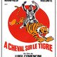 photo du film A cheval sur le tigre
