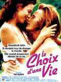 voir la fiche complète du film : Le Choix d une vie