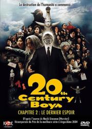 voir la fiche complète du film : 20th Century Boys - Chapitre 2 : Le dernier espoir