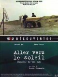 voir la fiche complète du film : Aller vers le soleil