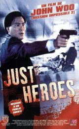 voir la fiche complète du film : Just Heroes