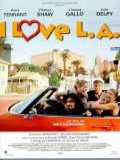 voir la fiche complète du film : I Love L.A.