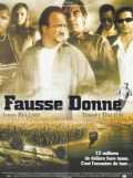 voir la fiche complète du film : Fausse Donne