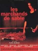 voir la fiche complète du film : Les Marchands de sable