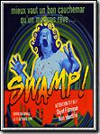 voir la fiche complète du film : Swamp!