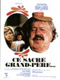 voir la fiche complète du film : Ce sacré grand-père