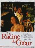 voir la fiche complète du film : La Racine du coeur