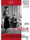 voir la fiche complète du film : L idiot
