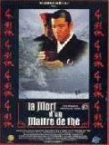 voir la fiche complète du film : La Mort d un maître de thé