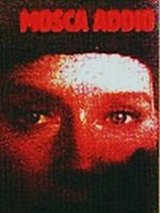 Mosca addio
