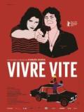 voir la fiche complète du film : Vivre vite