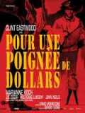 voir la fiche complète du film : Pour une poignée de dollars