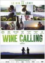 Wine Calling - Le Vin Se Lève