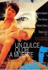 voir la fiche complète du film : Un Dulce olor a muerte