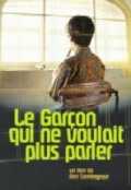 Le garcon qui ne voulait plus parler