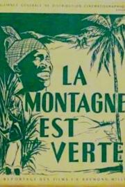 voir la fiche complète du film : La montagne est verte