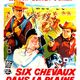 photo du film Six chevaux dans la plaine