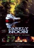 voir la fiche complète du film : Darkly Noon