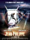 voir la fiche complète du film : Jean-Philippe