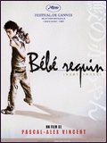 voir la fiche complète du film : Bébé requin
