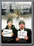 voir la fiche complète du film : Let it snow