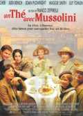 voir la fiche complète du film : Un Thé avec Mussolini