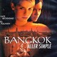 photo du film Bangkok, aller simple