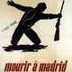 photo du film Mourir à Madrid