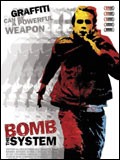 voir la fiche complète du film : Bomb the system