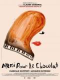 voir la fiche complète du film : Merci pour le chocolat