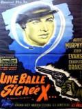 voir la fiche complète du film : Une balle signée X