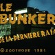 photo du film Le Bunker de la derniere rafale