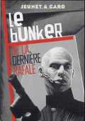 voir la fiche complète du film : Le Bunker de la derniere rafale