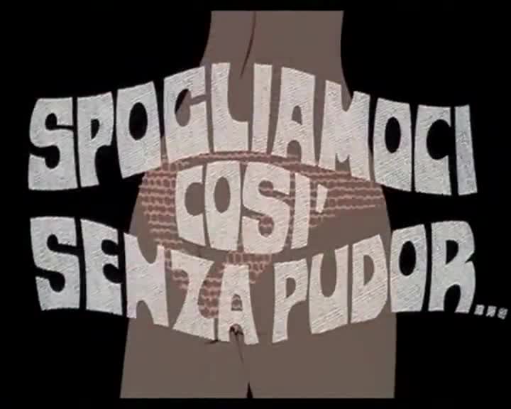 Extrait vidéo du film  Spogliamoci così senza pudor