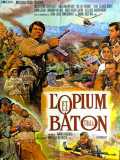 voir la fiche complète du film : L opium et le bâton