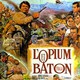 photo du film L'opium et le bâton