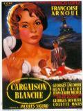 voir la fiche complète du film : Cargaison blanche