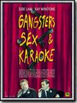 voir la fiche complète du film : Gangsters, Sex & Karaoke