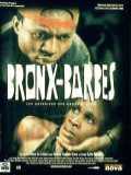 voir la fiche complète du film : Bronx-Barbès