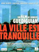 voir la fiche complète du film : La Ville est tranquille