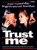 voir la fiche complète du film : Trust me