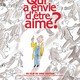 photo du film Qui a envie d'être aimé ?