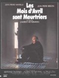 voir la fiche complète du film : Les Mois d avril sont meurtriers