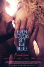 voir la fiche complète du film : Even Lovers Get the Blues